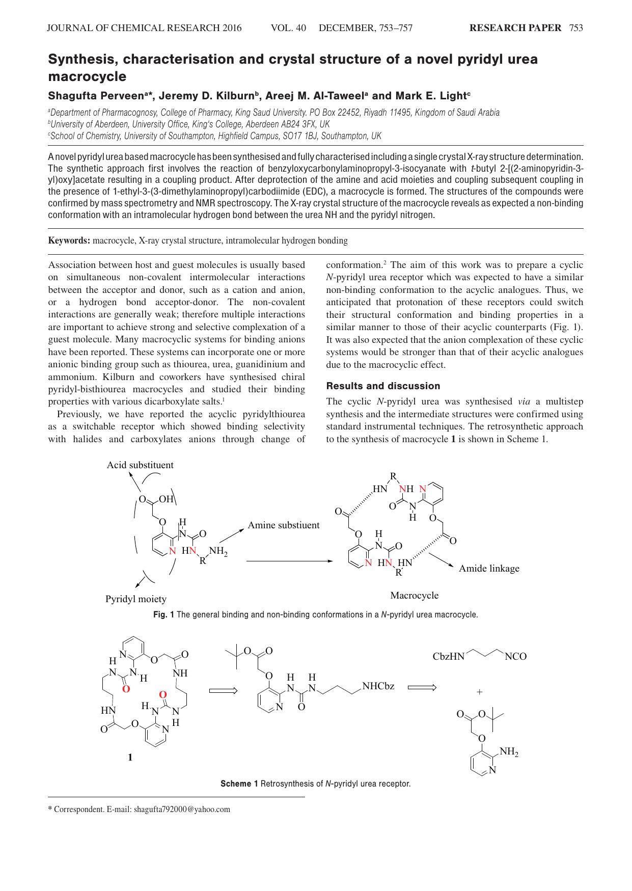 Synthesis, characterisation and crystal structure of a novel pyridyl urea macrocycle by Shagufta Perveen ; Jeremy D. Kilburn ; Areej M. Al-Taweel ; Mark E. Light