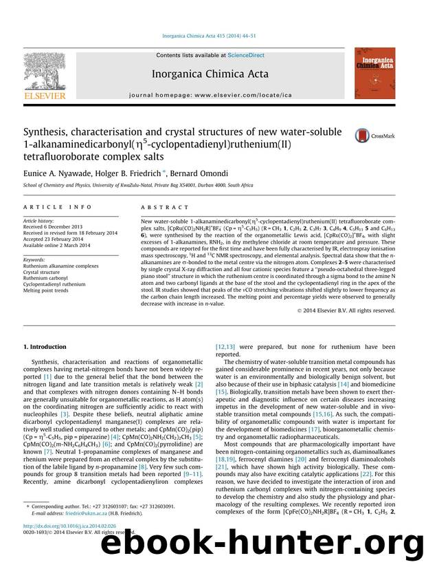 Synthesis, characterisation and crystal structures of new water-soluble 1-alkanaminedicarbonyl(ÃÂ·5-cyclopentadienyl)ruthenium(II) tetrafluoroborate complex salts by Eunice A. Nyawade & Holger B. Friedrich & Bernard Omondi