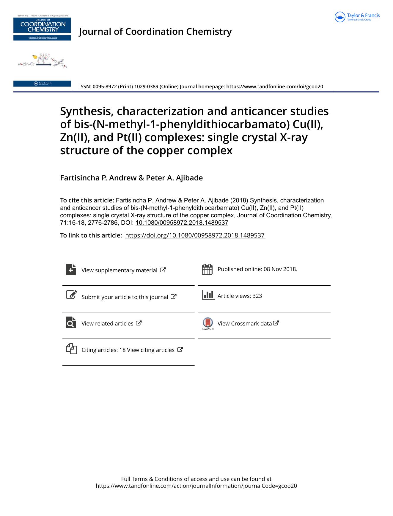 Synthesis, characterization and anticancer studies of bis-(N-methyl-1-phenyldithiocarbamato) Cu(II), Zn(II), and Pt(II) complexes: single crystal X-ray structure of the copper complex by Andrew Fartisincha P. & Ajibade Peter A