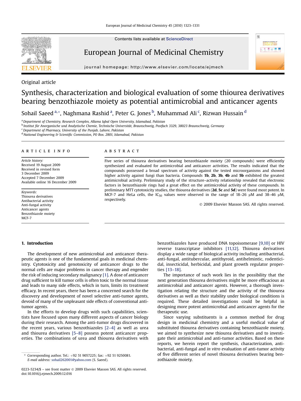 Synthesis, characterization and biological evaluation of some thiourea derivatives bearing benzothiazole moiety as potential antimicrobial and anticancer agents by Sohail Saeed; Naghmana Rashid; Peter G. Jones; Muhammad Ali; Rizwan Hussain