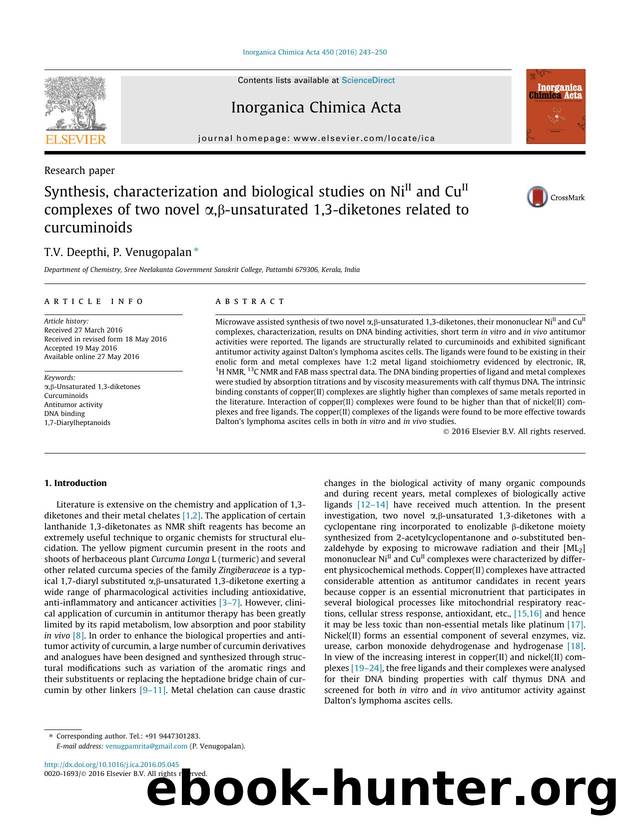 Synthesis, characterization and biological studies on NiII and CuII complexes of two novel ÃÂ±,ÃÂ²-unsaturated 1,3-diketones related to curcuminoids by T.V. Deepthi & P. Venugopalan