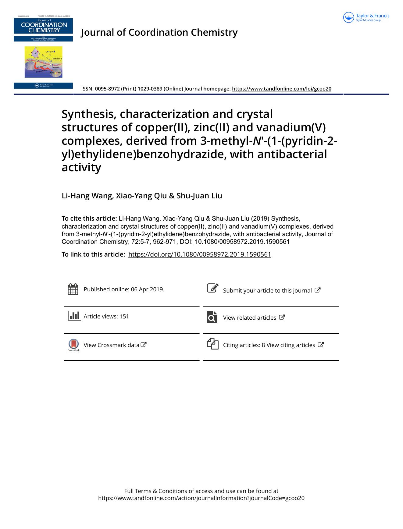 Synthesis, characterization and crystal structures of copper(II), zinc(II) and vanadium(V) complexes, derived from 3-methyl-Nâ²-(1-(pyridin-2-yl)ethylidene)benzohydrazide, with antibacterial activity by Wang Li-Hang & Qiu Xiao-Yang & Liu Shu-Juan
