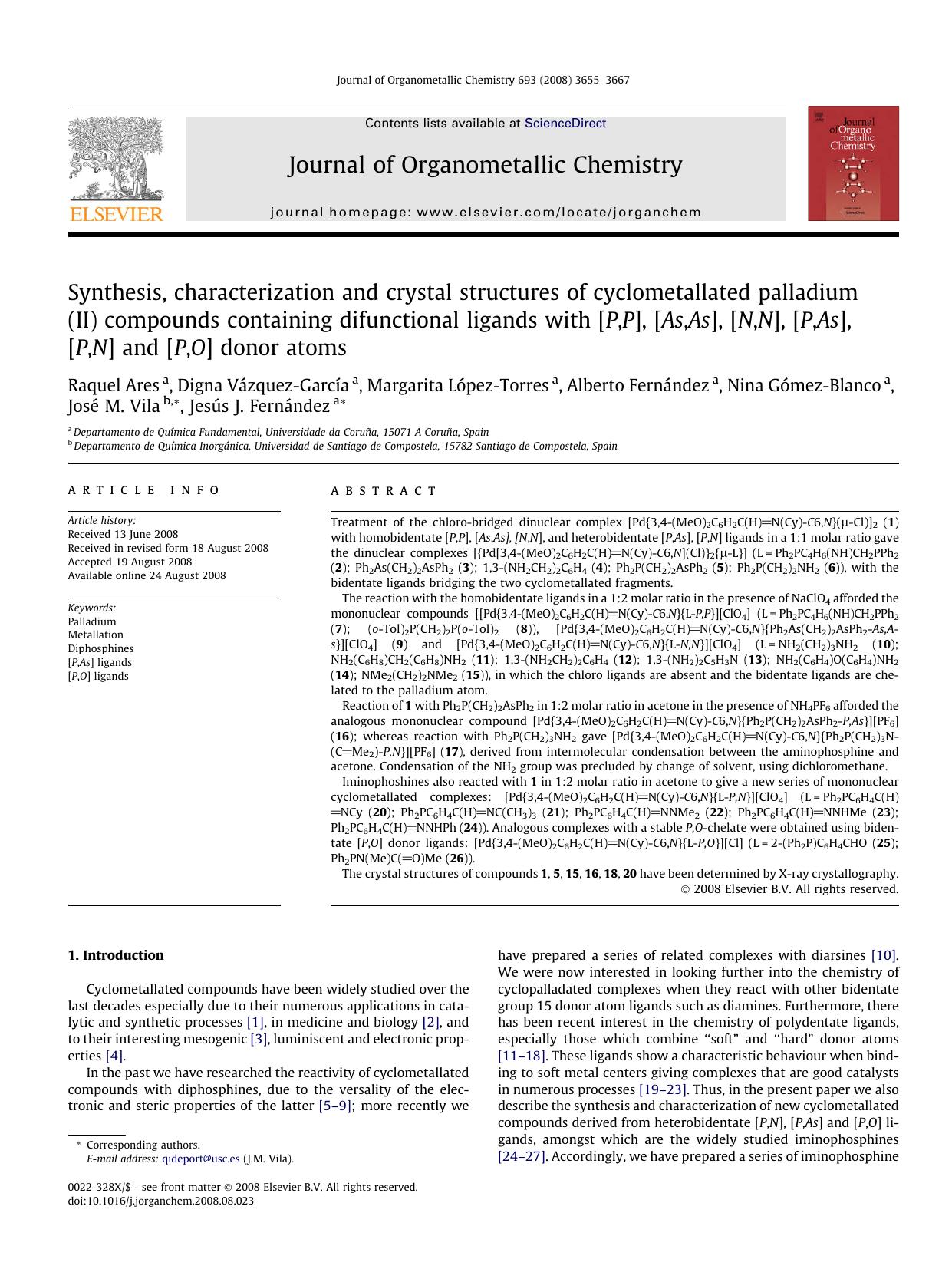 Synthesis, characterization and crystal structures of cyclometallated palladium (II) compounds containing difunctional ligands with [P,P], [As,As], [N,N], [P,As], [P,N] and [P,O] donor atoms by unknow