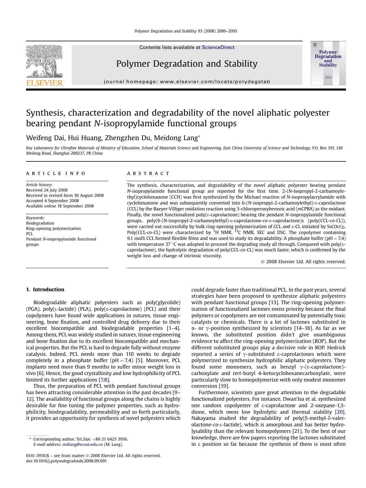 Synthesis, characterization and degradability of the novel aliphatic polyester bearing pendant N-isopropylamide functional groups by Weifeng Dai; Hui Huang; Zhengzhen Du; Meidong Lang