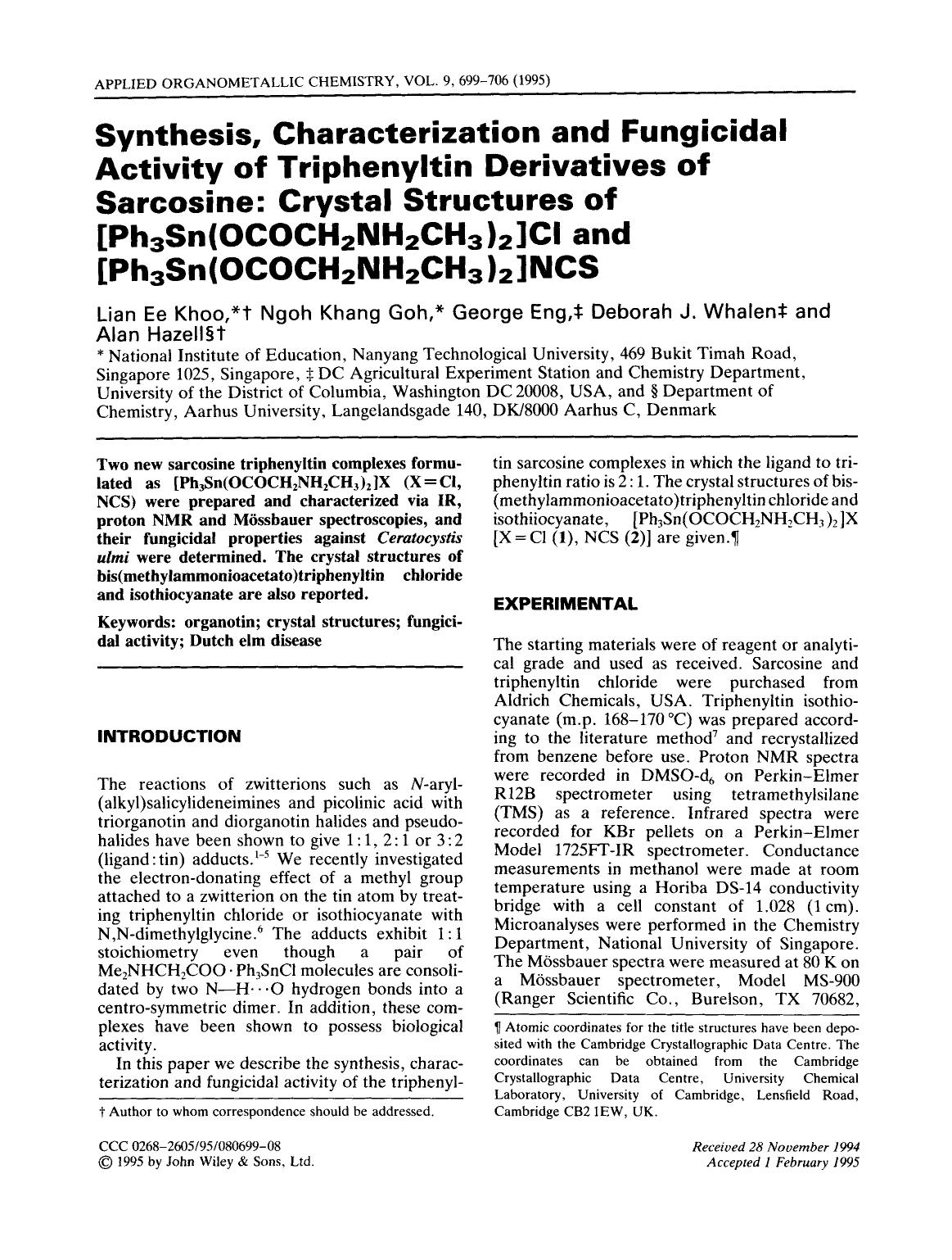 Synthesis, characterization and fungicidal activity of triphenyltin derivatives of sarcosine: Crystal structures of [Ph3Sn(OCOCH2NH2CH3)2]Cl and [Ph3Sn(OCOCH2NH2CH3)2]NCS by Unknown