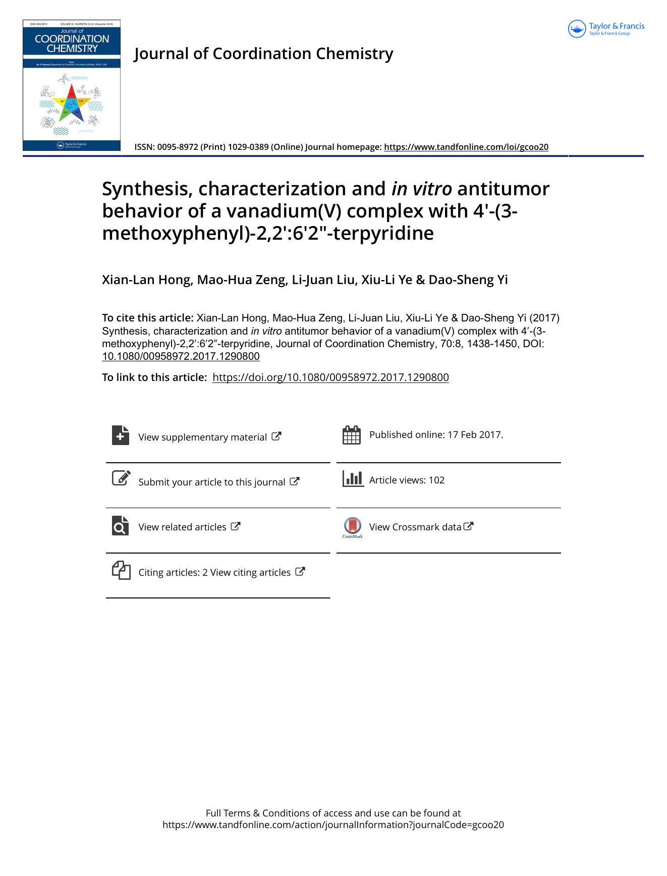 Synthesis, characterization and in vitro antitumor behavior of a vanadium(V) complex with 4â²-(3-methoxyphenyl)-2,2â²:6â²2â³-terpyridine by Xian-Lan Hong & Mao-Hua Zeng & Li-Juan Liu & Xiu-Li Ye & Dao-Sheng Yi