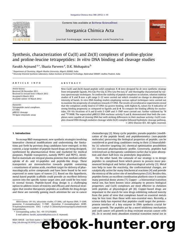 Synthesis, characterization of Cu(II) and Zn(II) complexes of proline-glycine and proline-leucine tetrapeptides: In vitro DNA binding and cleavage studies by Farukh Arjmand & Shazia Parveen & D.K. Mohapatra