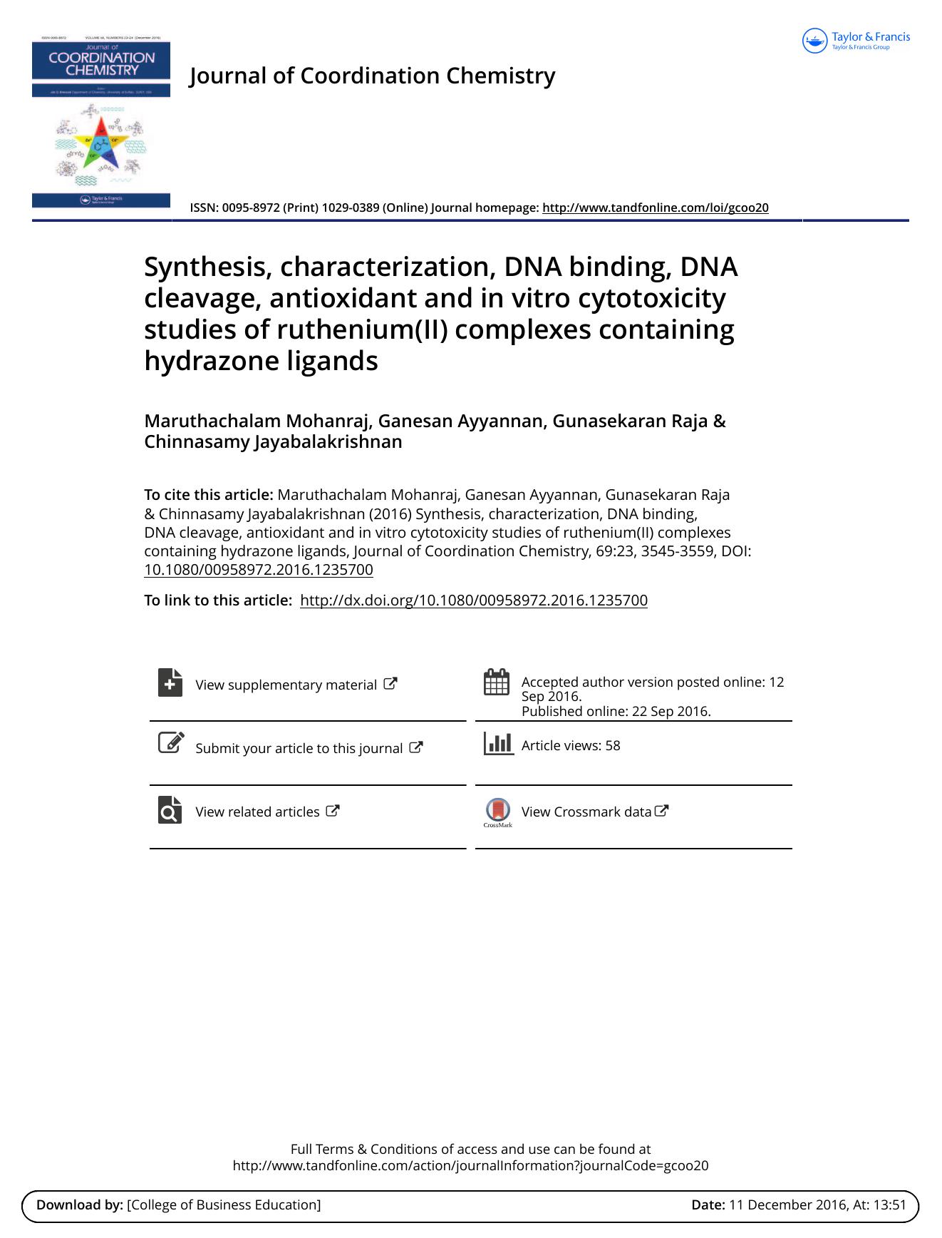 Synthesis, characterization, DNA binding, DNA cleavage, antioxidant and in vitro cytotoxicity studies of ruthenium(II) complexes containing hydrazone ligands by Maruthachalam Mohanraj & Ganesan Ayyannan & Gunasekaran Raja & Chinnasamy Jayabalakrishnan