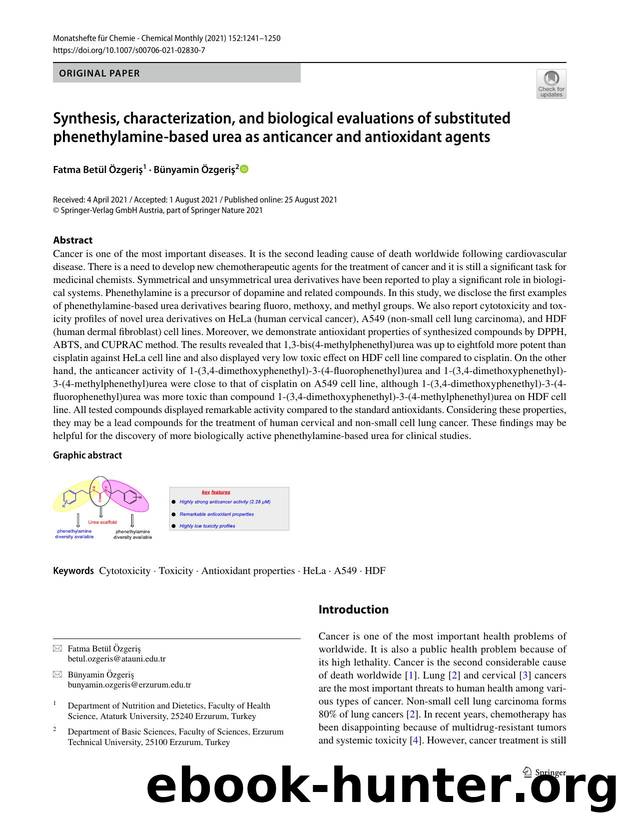 Synthesis, characterization, and biological evaluations of substituted phenethylamine-based urea as anticancer and antioxidant agents by Fatma Betül Özgeriş & Bünyamin Özgeriş