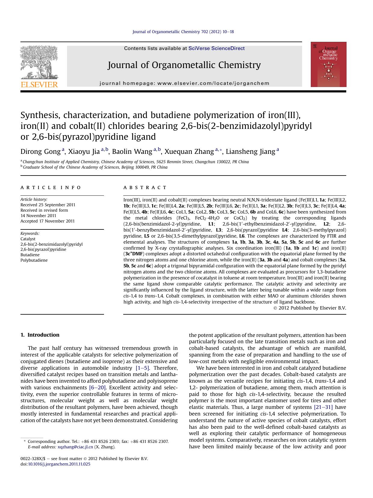 Synthesis, characterization, and butadiene polymerization of iron(III), iron(II) and cobalt(II) chlorides bearing 2,6-bis(2-benzimidazolyl)pyridyl or 2,6-bis(pyrazol)pyridine ligand by Dirong Gong & Xiaoyu Jia & Baolin Wang & Xuequan Zhang & Liansheng Jiang