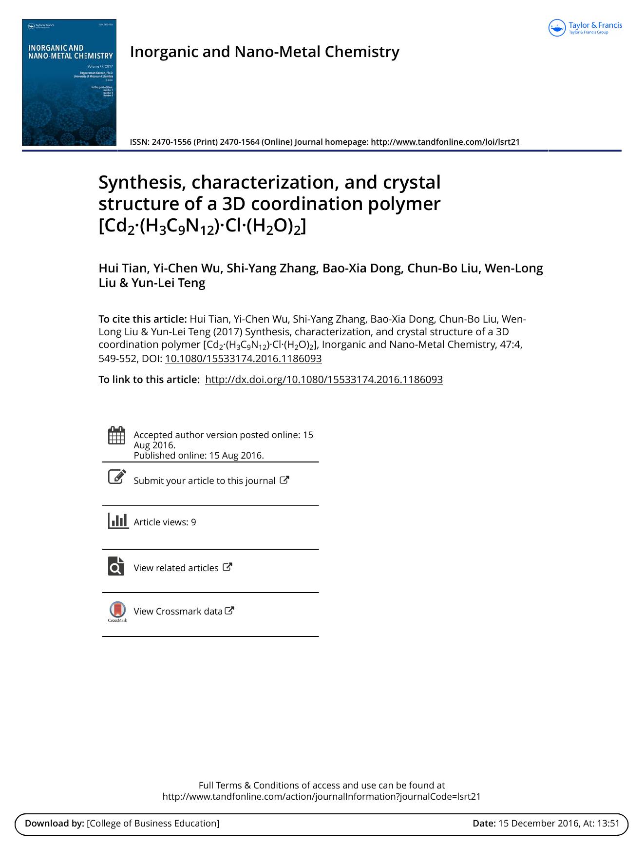 Synthesis, characterization, and crystal structure of a 3D coordination polymer [Cd2.\(H3C9N12\).Cl.\(H2O\)2] by Hui Tian & Yi-Chen Wu & Shi-Yang Zhang & Bao-Xia Dong & Chun-Bo Liu & Wen-Long Liu & Yun-Lei Teng