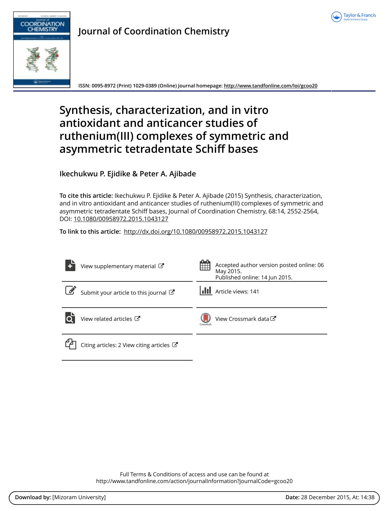 Synthesis, characterization, and in vitro antioxidant and anticancer studies of ruthenium(III) complexes of symmetric and asymmetric tetradentate Schiff bases by Ikechukwu P. Ejidike