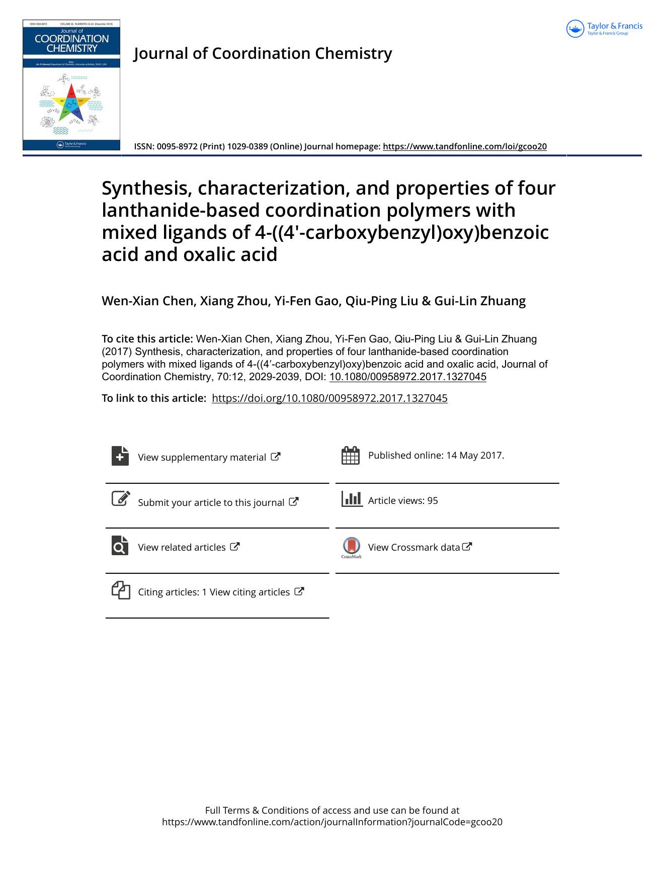 Synthesis, characterization, and properties of four lanthanide-based coordination polymers with mixed ligands of 4-((4â²-carboxybenzyl)oxy)benzoic acid and oxalic acid by Wen-Xian Chen & Xiang Zhou & Yi-Fen Gao & Qiu-Ping Liu & Gui-Lin Zhuang