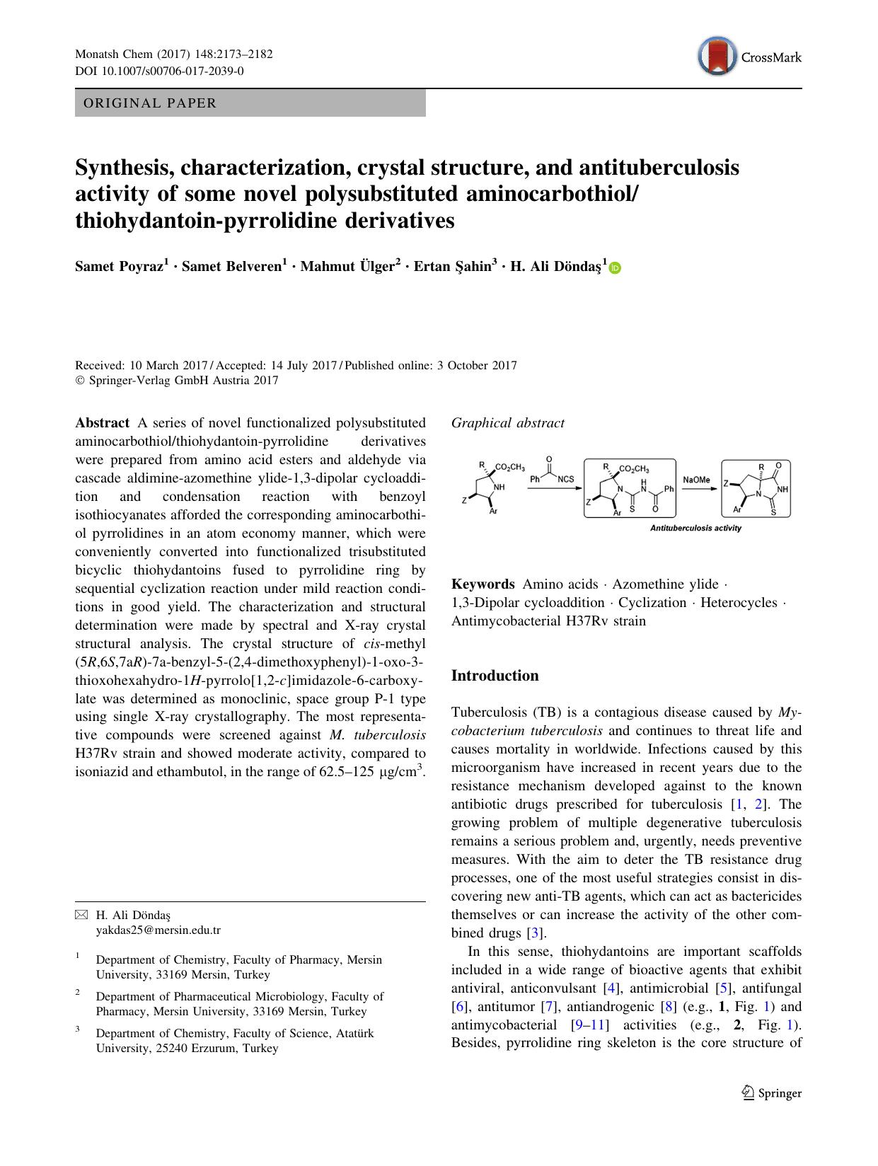 Synthesis, characterization, crystal structure, and antituberculosis activity of some novel polysubstituted aminocarbothiolthiohydantoin-pyrrolidine derivatives by Samet Poyraz & Samet Belveren & Mahmut Ülger & Ertan Sahin & H. Ali Döndas