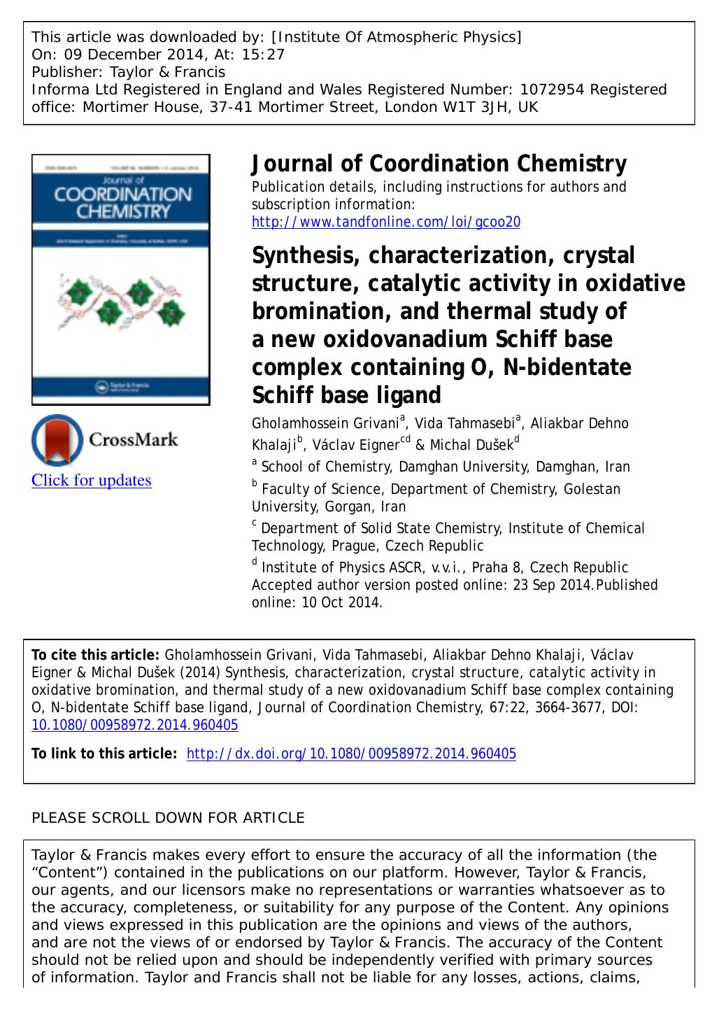 Synthesis, characterization, crystal structure, catalytic activity in oxidative bromination, and thermal study of a new oxidovanadium Schiff base complex containing O, N-bidentate Schiff base ligand by Gholamhossein Grivani
