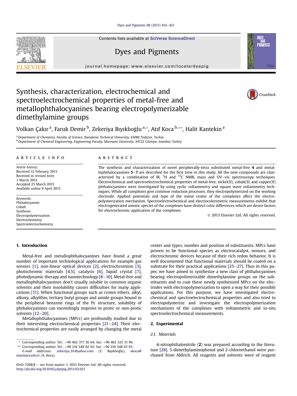 Synthesis, characterization, electrochemical and spectroelectrochemical properties of metal-free and metallophthalocyanines bearing electropolymerizable dimethylamine groups by Volkan Çakır & Faruk Demir & Zekeriya Bıyıklıoğlu & Atıf Koca & Halit Kantekin