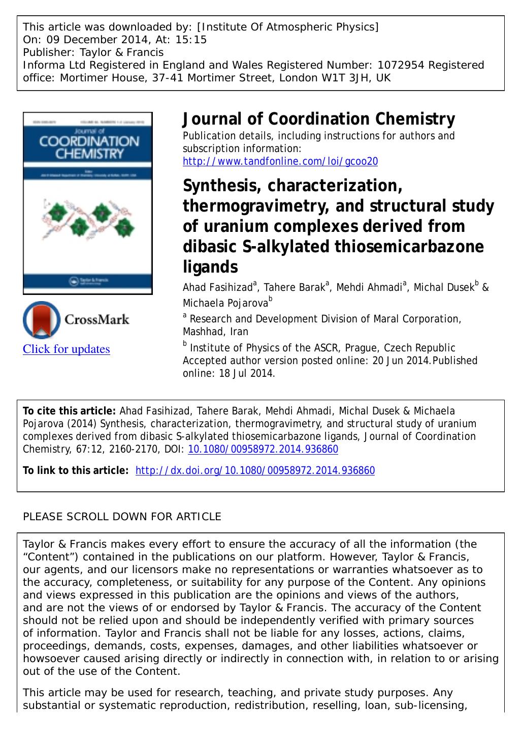 Synthesis, characterization, thermogravimetry, and structural study of uranium complexes derived from dibasic S-alkylated thiosemicarbazone ligands by Ahad Fasihizad