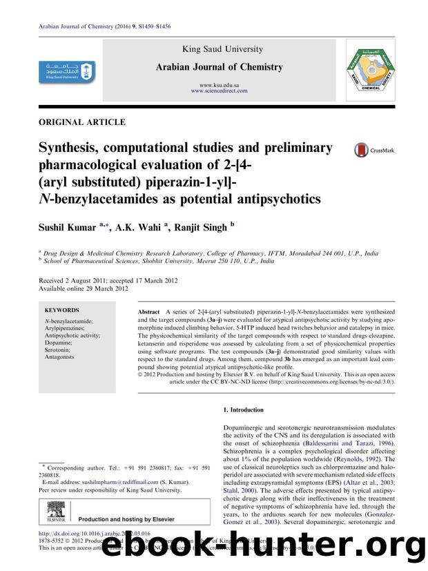 Synthesis, computational studies and preliminary pharmacological evaluation of 2-[4-(aryl substituted) piperazin-1-yl]-N-benzylacetamides as potential antipsychotics by Sushil Kumar & A.K. Wahi & Ranjit Singh
