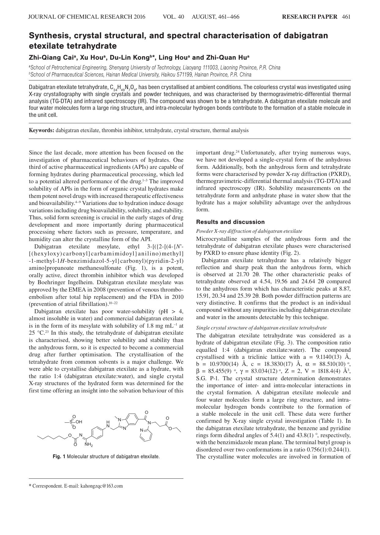 Synthesis, crystal structural, and spectral characterisation of dabigatran etexilate tetrahydrate by Zhi-Qiang Cai ; Xu Hou ; Du-Lin Kong ; Ling Hou ; Zhi-Quan Hu