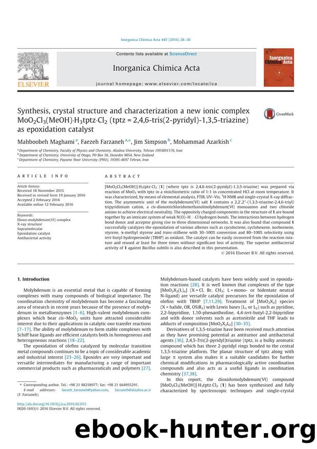 Synthesis, crystal structure and characterization a new ionic complex MoO2Cl3(MeOH)ÃÂ·H3tptzÃÂ·Cl2 (tptz=2,4,6-tris(2-pyridyl)-1,3,5-triazine) as epoxidation catalyst by Mahboobeh Maghami & Faezeh Farzaneh & Jim Simpson & Mohammad Azarkish