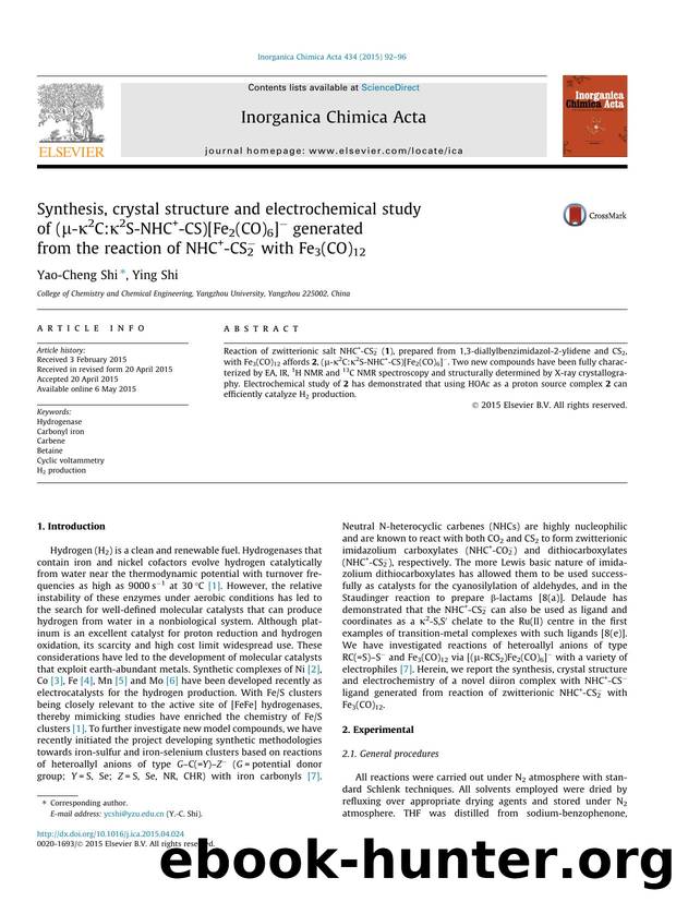 Synthesis, crystal structure and electrochemical study of (ÃÂ¼-ÃÂº2C:ÃÂº2S-NHC+-CS)[Fe2(CO)6]Ã¢Ëâ generated from the reaction of NHC+-CS2Ã¢Ëâ with Fe3(CO)12 by Yao-Cheng Shi & Ying Shi