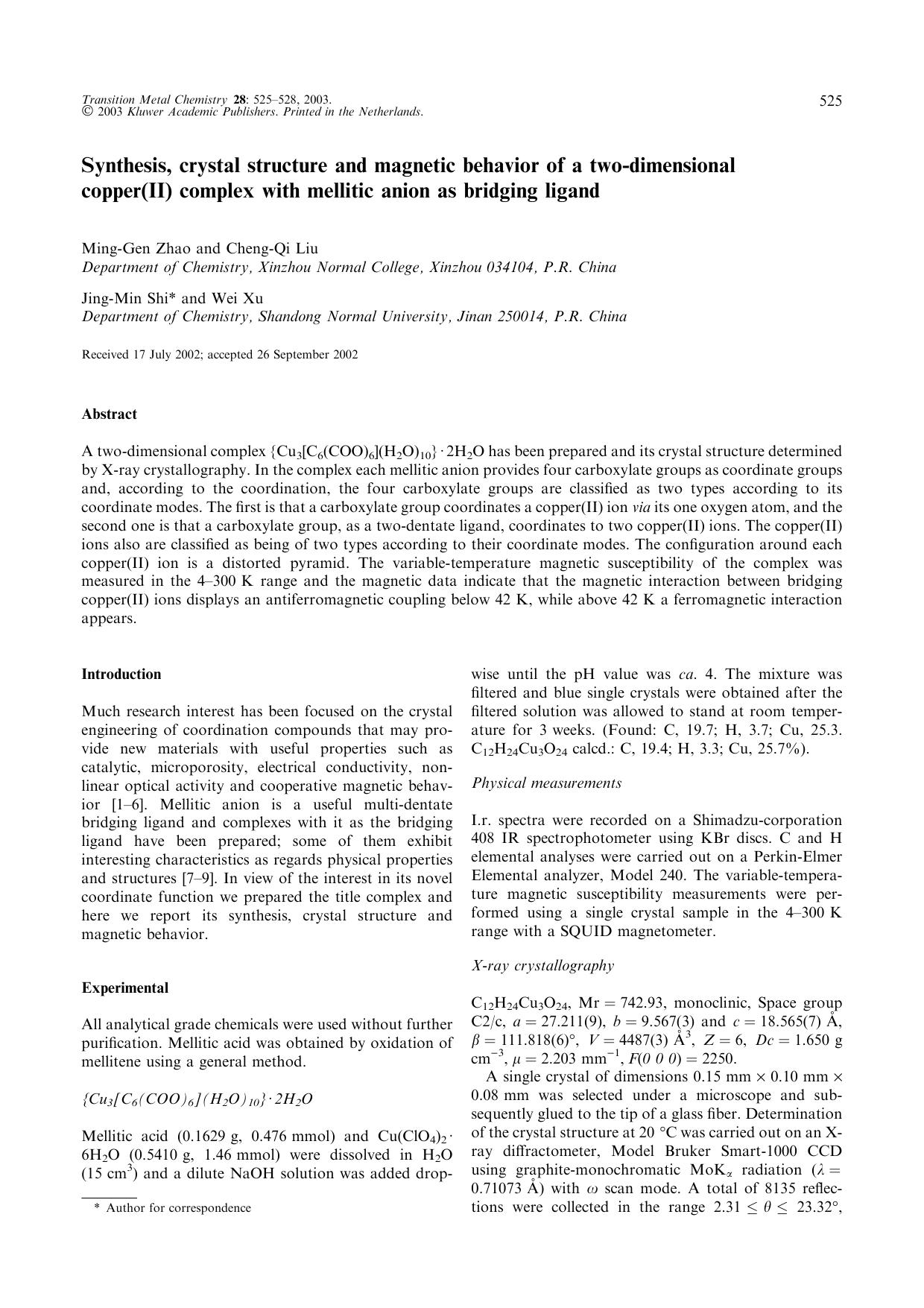 Synthesis, crystal structure and magnetic behavior of a two-dimensional copper(II) complex with mellitic anion as bridging ligand by Unknown