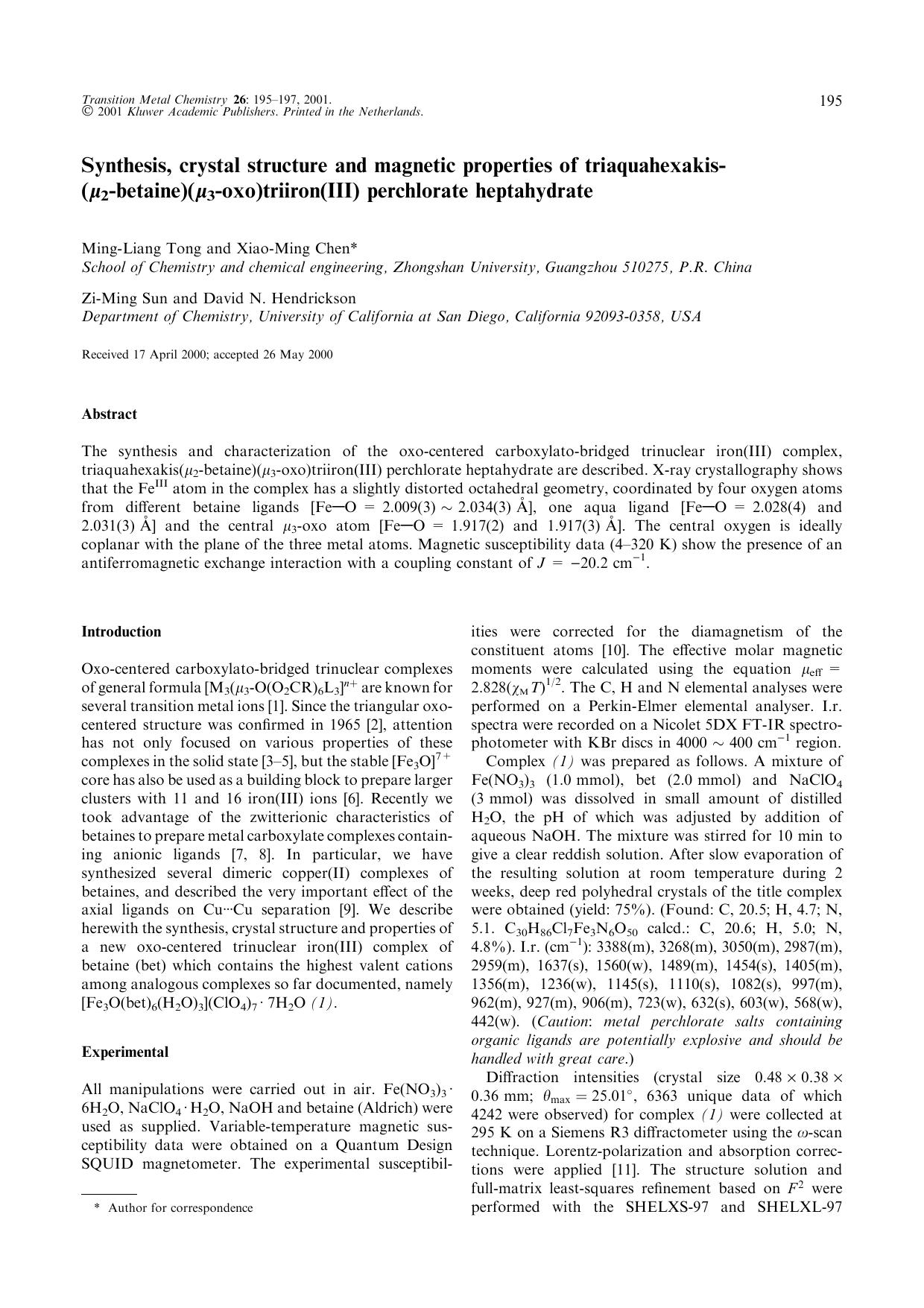 Synthesis, crystal structure and magnetic properties of triaquahexakis(μ2-betaine)(μ3-oxo)triiron(III) perchlorate heptahydrate by Unknown