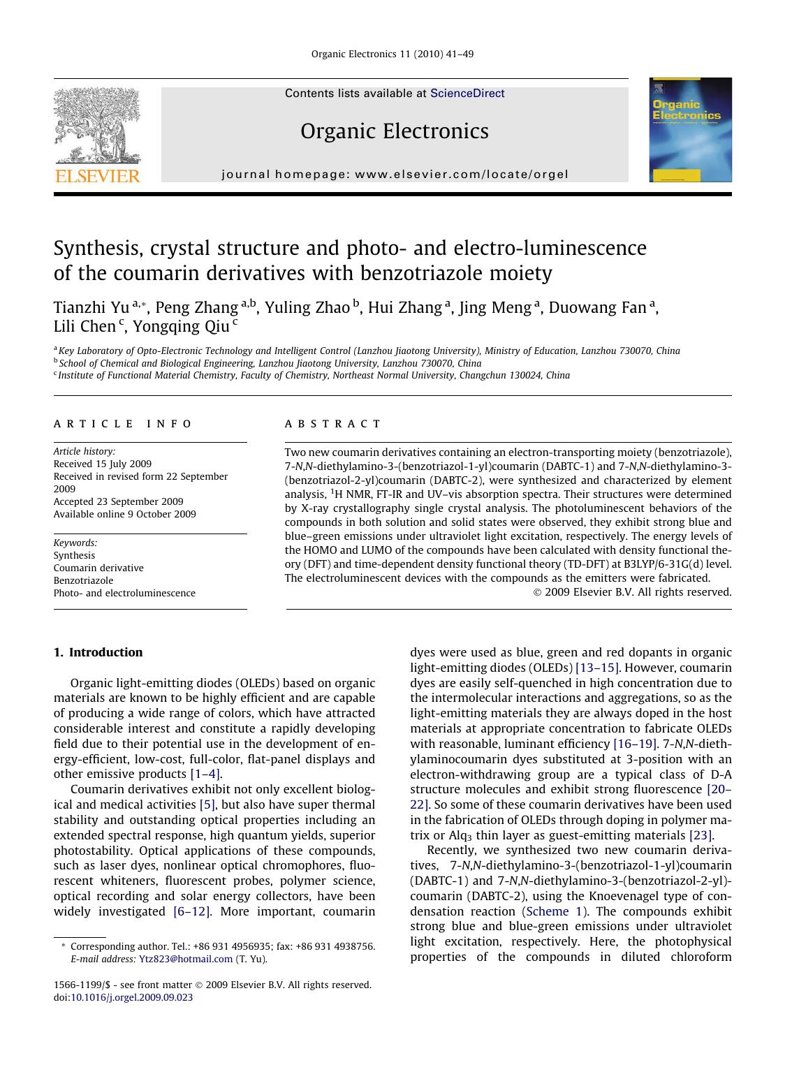 Synthesis, crystal structure and photo- and electro-luminescence of the coumarin derivatives with benzotriazole moiety by Tianzhi Yu; Peng Zhang; Yuling Zhao; Hui Zhang; Jing Meng; Duowang Fan; Lili Chen; Yongqing Qiu