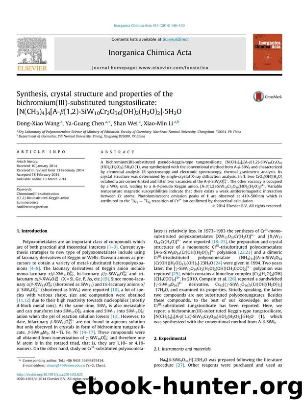 Synthesis, crystal structure and properties of the bichromium(III)-substituted tungstosilicate: [N(CH3)4]4[A-ÃÂ²(1,2)-SiW10Cr2O36(OH)2(H2O)2]ÃÂ·5H2O by Dong-Xiao Wang & Ya-Guang Chen & Shan Wei & Xiao-Min Li