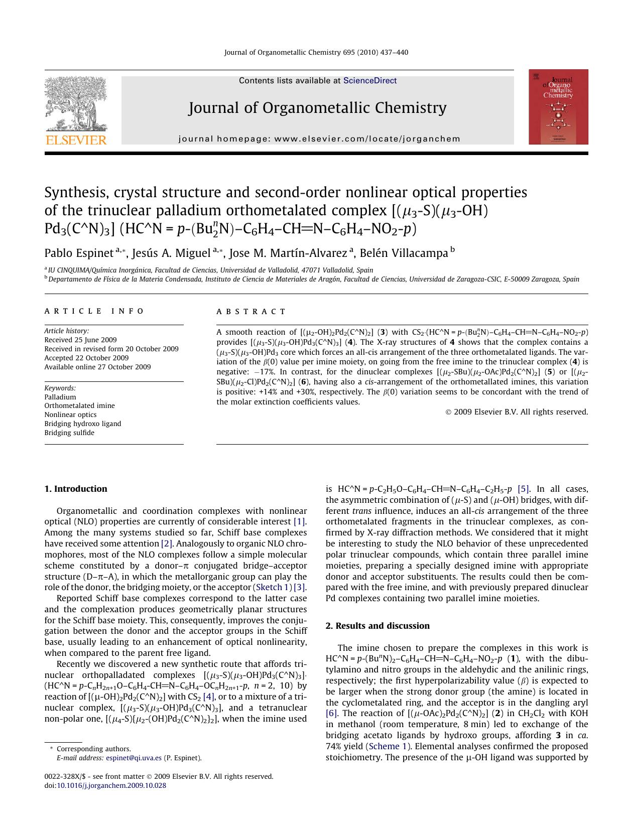 Synthesis, crystal structure and second-order nonlinear optical properties of the trinuclear palladium orthometalated complex [(μ3-S)(μ3-OH)Pd3(C^N)3] (HC^N=p-–C6H4–CHN–C6H4–NO2-p) by Pablo Espinet; Jesús A. Miguel; Jose M. Martín-Alvarez; Belén Villacampa
