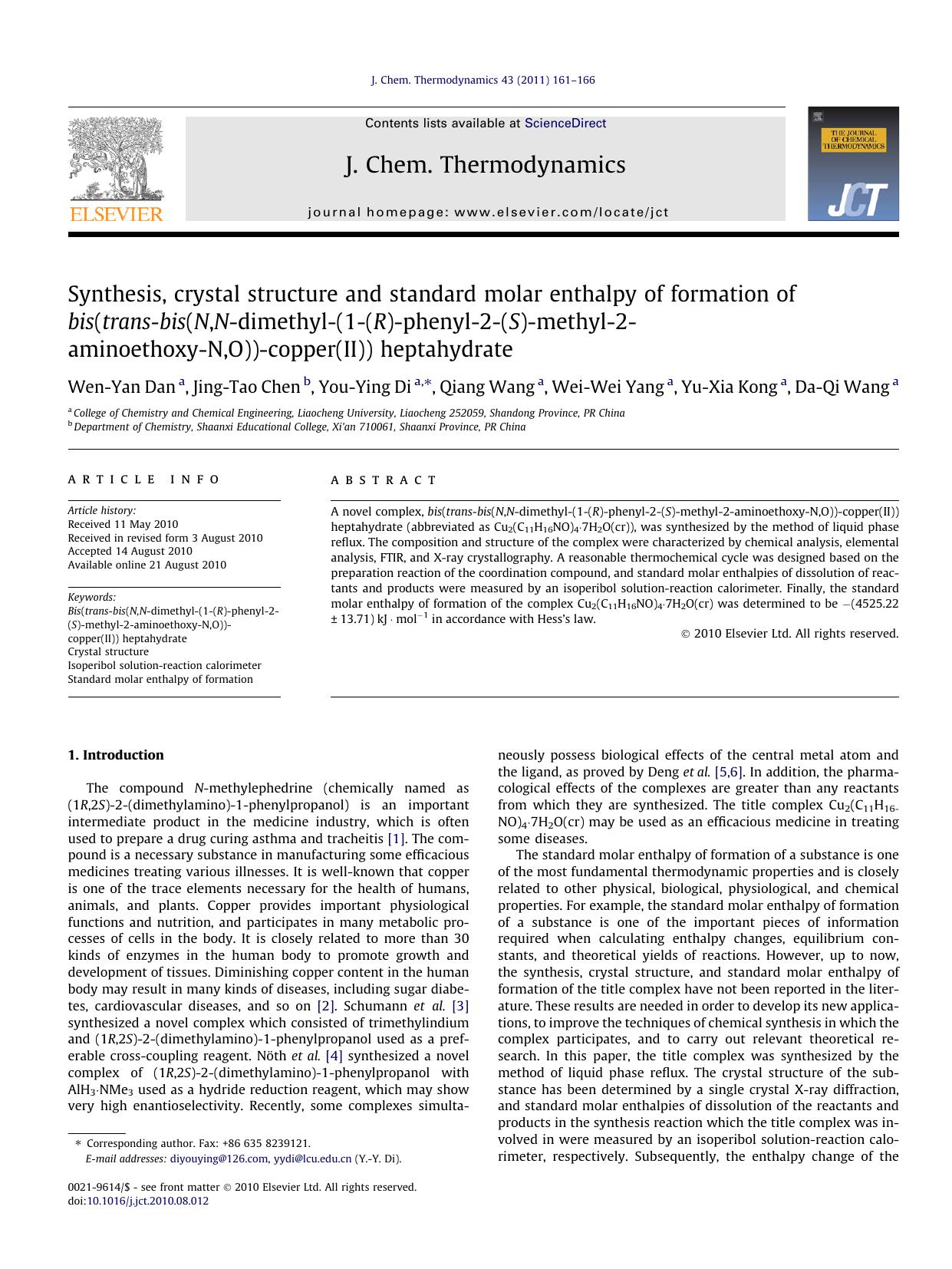 Synthesis, crystal structure and standard molar enthalpy of formation of bis(trans-bis(N,N-dimethyl-(1-(R)-phenyl-2-(S)-methyl-2-aminoethoxy-N,O))-copper(II)) heptahydrate by Wen-Yan Dan & Jing-Tao Chen & You-Ying Di & Qiang Wang & Wei-Wei Yang & Yu-Xia Kong & Da-Qi Wang