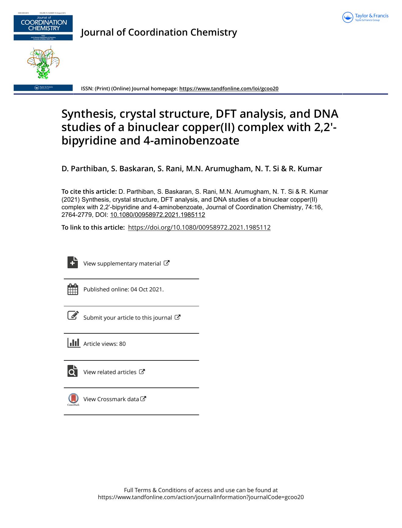 Synthesis, crystal structure, DFT analysis, and DNA studies of a binuclear copper(II) complex with 2,2â²-bipyridine and 4-aminobenzoate by Parthiban D. & Baskaran S. & Rani S. & Arumugham M.N. & Si N. T. & Kumar R