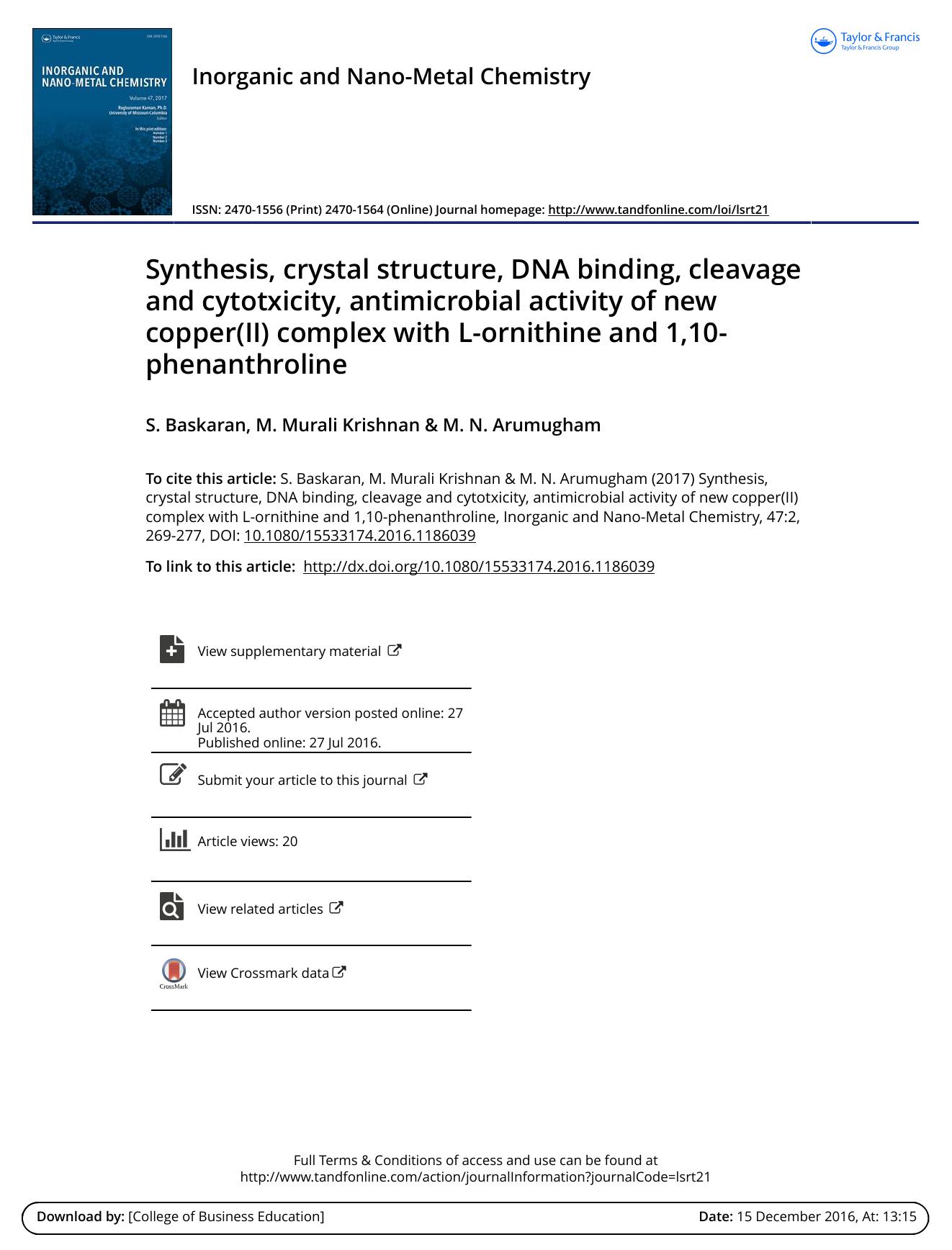 Synthesis, crystal structure, DNA binding, cleavage and cytotxicity, antimicrobial activity of new copper\(II\) complex with L-ornithine and 1,10-phenanthroline by S. Baskaran & M. Murali Krishnan & M. N. Arumugham