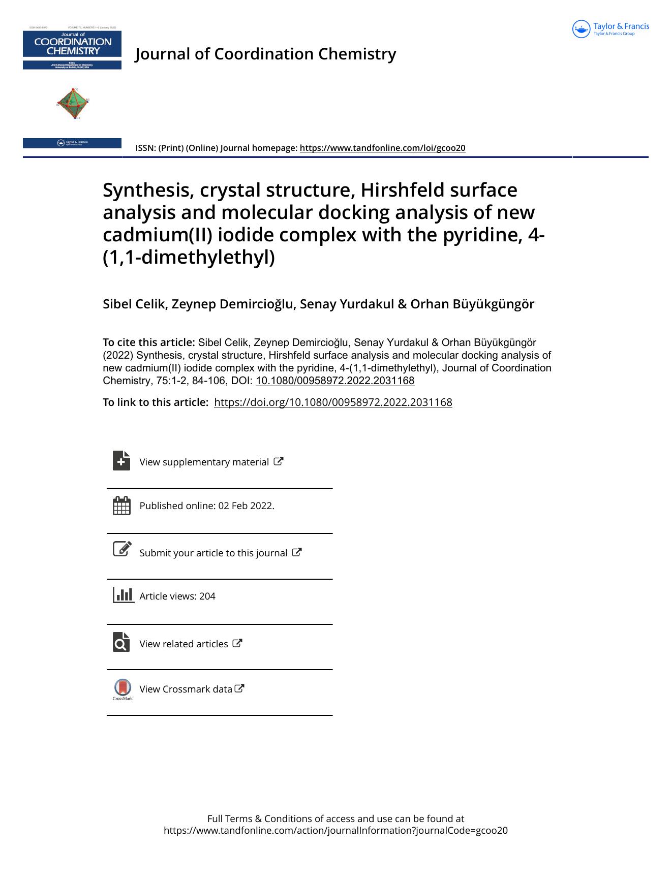 Synthesis, crystal structure, Hirshfeld surface analysis and molecular docking analysis of new cadmium(II) iodide complex with the pyridine, 4-(1,1-dimethylethyl) by Celik Sibel & Demircioğlu Zeynep & Yurdakul Senay & Büyükgüngör Orhan