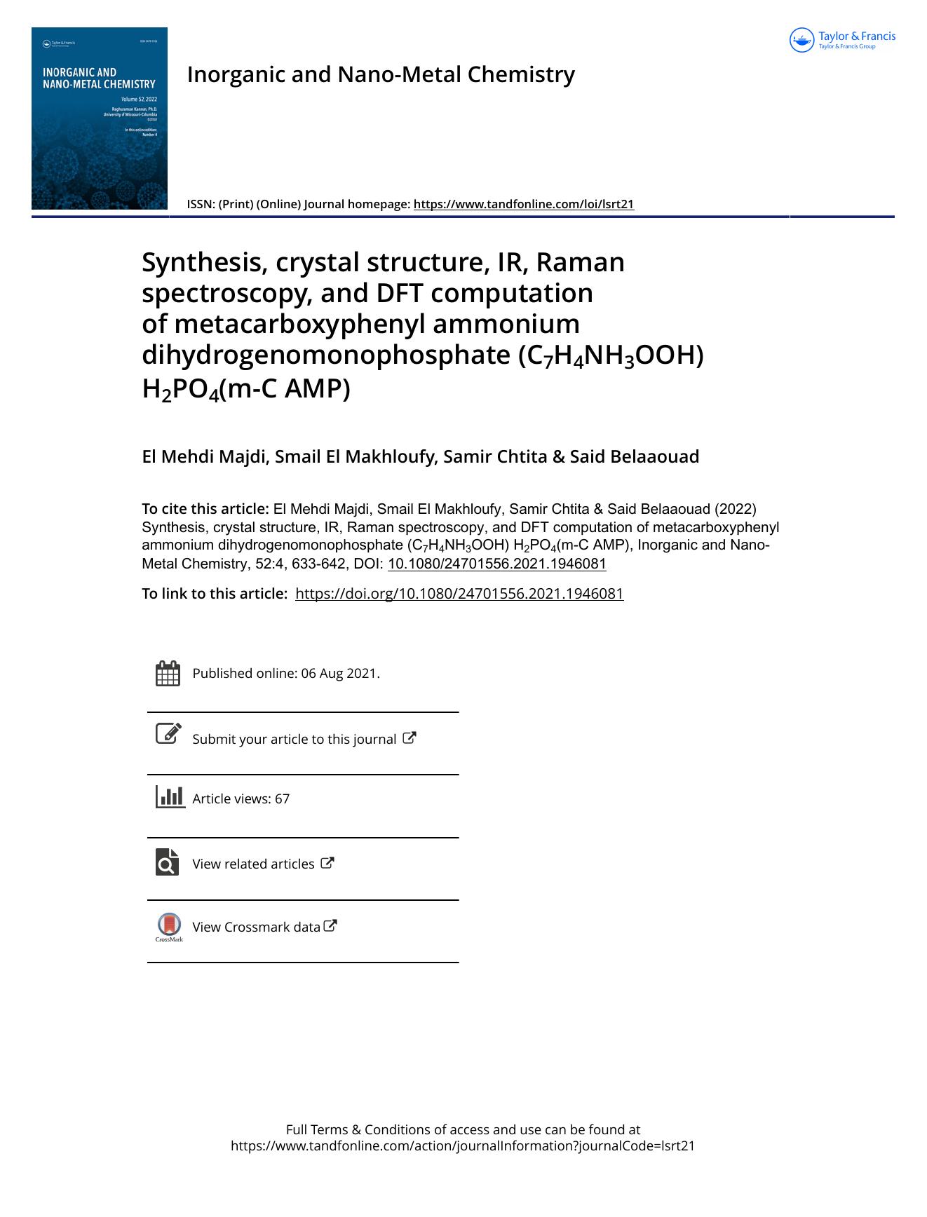Synthesis, crystal structure, IR, Raman spectroscopy, and DFT computation of metacarboxyphenyl ammonium dihydrogenomonophosphate (C7H4NH3OOH) H2PO4(m-C AMP) by Majdi El Mehdi & El Makhloufy Smail & Chtita Samir & Belaaouad Said