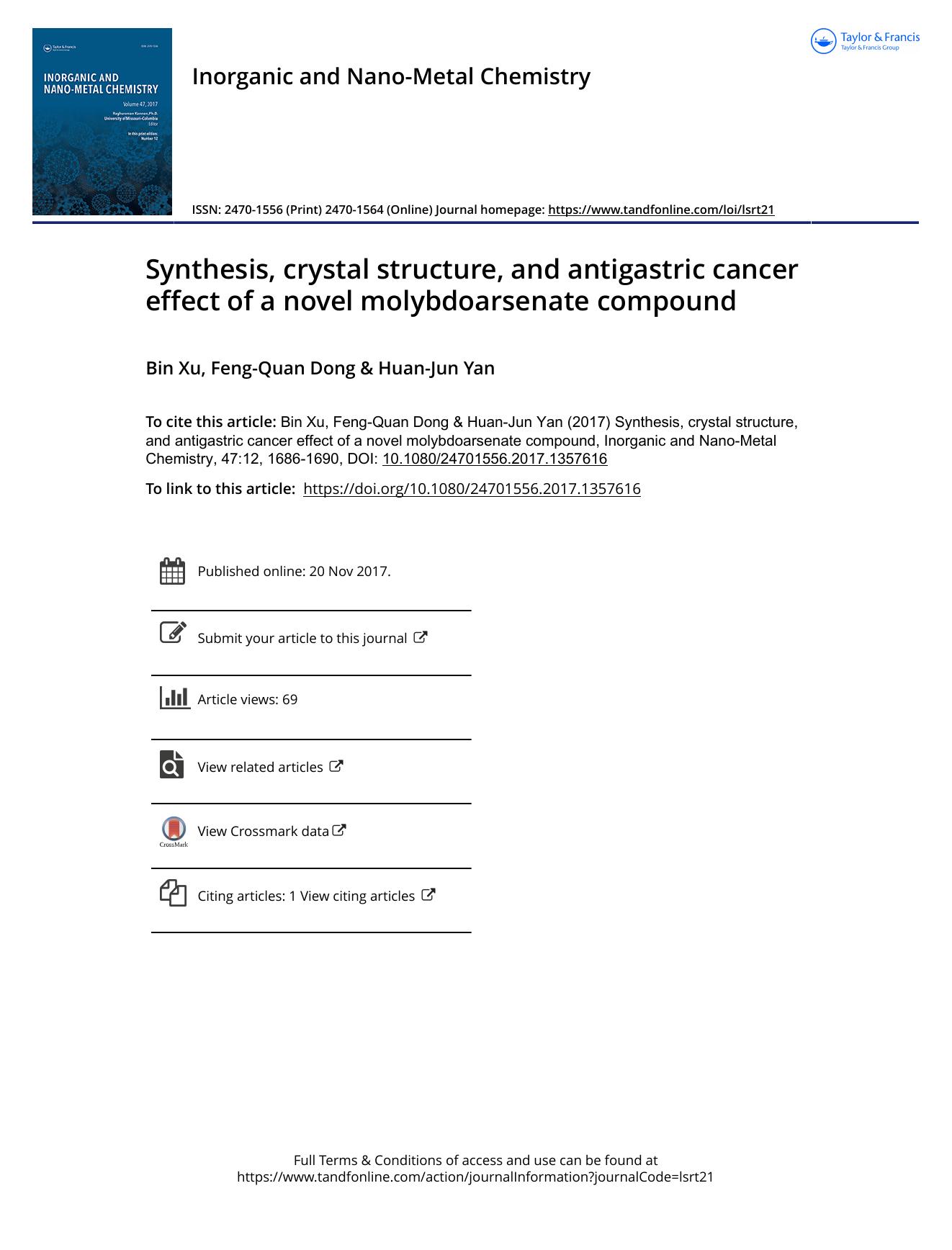 Synthesis, crystal structure, and antigastric cancer effect of a novel molybdoarsenate compound by Bin Xu & Feng-Quan Dong & Huan-Jun Yan