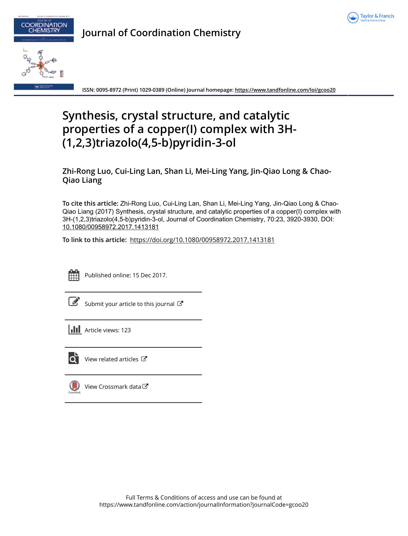 Synthesis, crystal structure, and catalytic properties of a copper(I) complex with 3H-(1,2,3)triazolo(4,5-b)pyridin-3-ol by Zhi-Rong Luo & Cui-Ling Lan & Shan Li & Mei-Ling Yang & Jin-Qiao Long & Chao-Qiao Liang