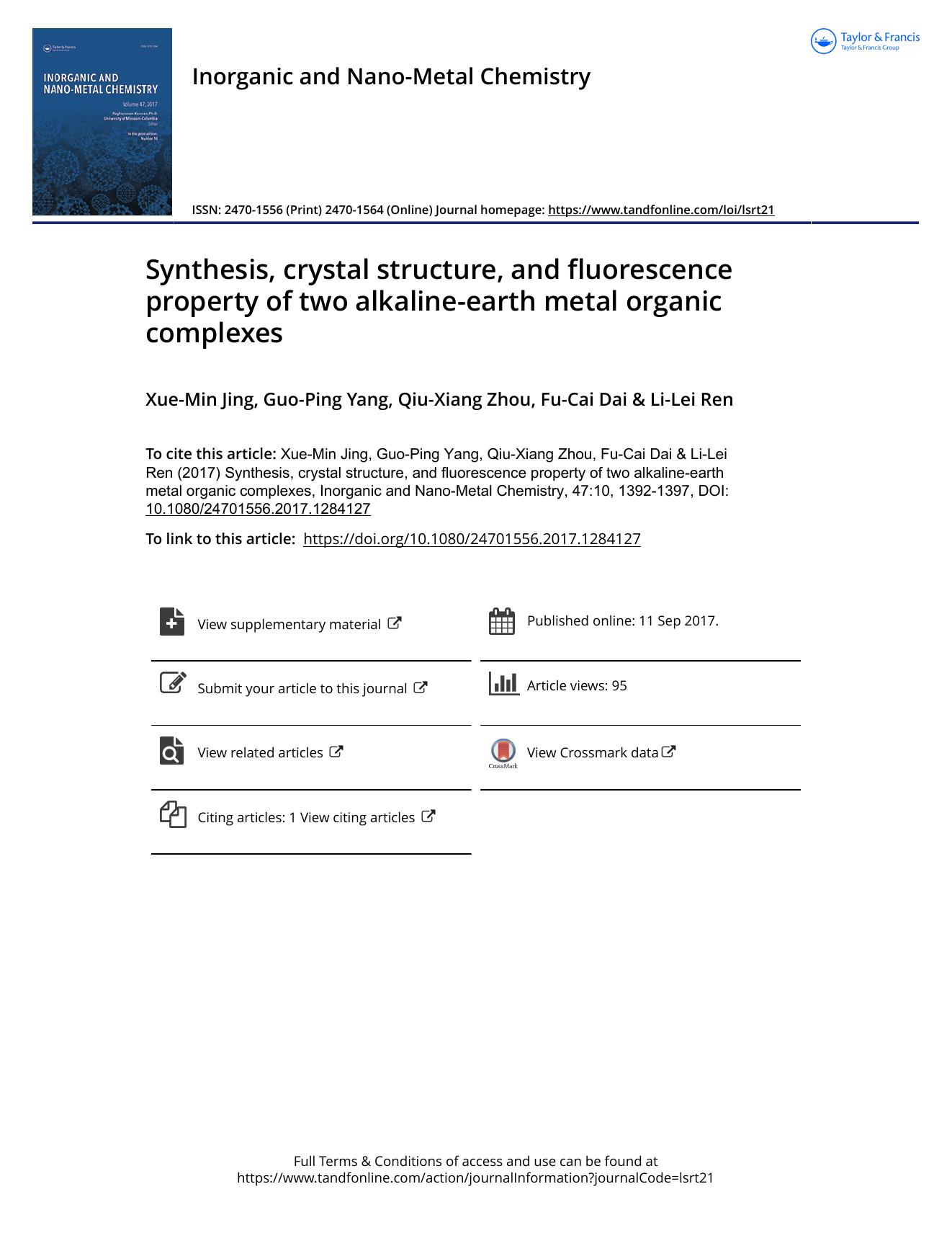 Synthesis, crystal structure, and fluorescence property of two alkaline-earth metal organic complexes by Xue-Min Jing & Guo-Ping Yang & Qiu-Xiang Zhou & Fu-Cai Dai & Li-Lei Ren