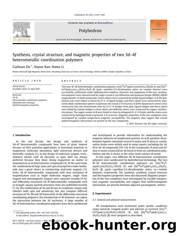Synthesis, crystal structure, and magnetic properties of two 3dÃ¢â¬â4f heterometallic coordination polymers by Guihuan Du & Xuyou Kan & Haina Li