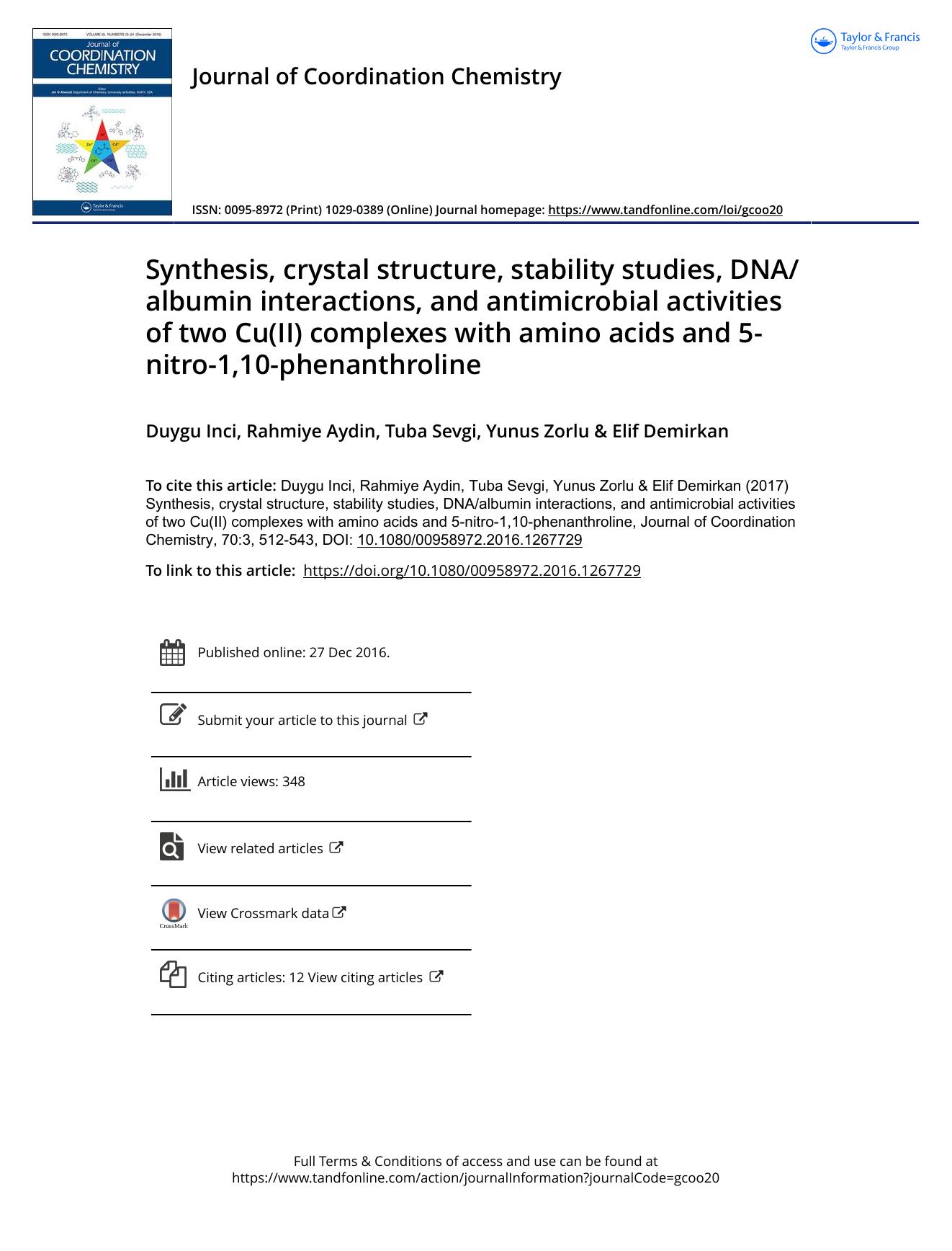 Synthesis, crystal structure, stability studies, DNAalbumin interactions, and antimicrobial activities of two Cu(II) complexes with amino acids and 5-nitro-1,10-phenanthroline by Duygu Inci & Rahmiye Aydin & Tuba Sevgi & Yunus Zorlu & Elif Demirkan