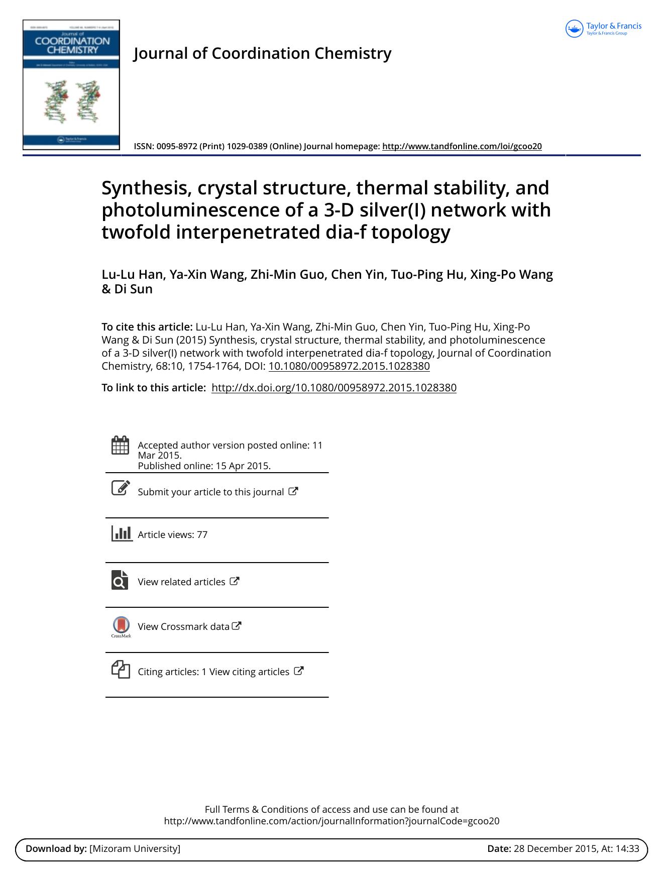 Synthesis, crystal structure, thermal stability, and photoluminescence of a 3-D silver(I) network with twofold interpenetrated dia-f topology by Lu-Lu Han