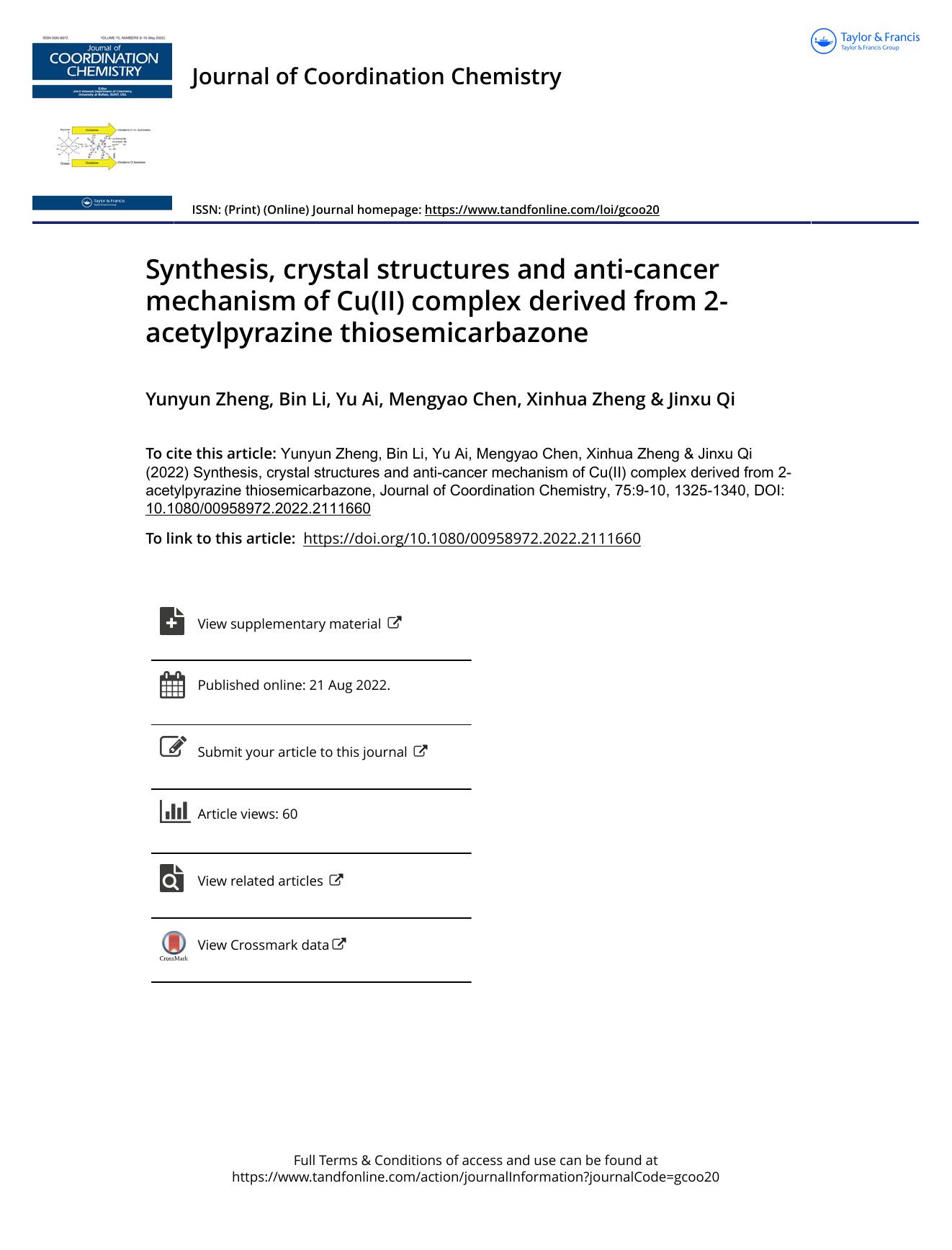 Synthesis, crystal structures and anti-cancer mechanism of Cu(II) complex derived from 2-acetylpyrazine thiosemicarbazone by Zheng Yunyun & Li Bin & Ai Yu & Chen Mengyao & Zheng Xinhua & Qi Jinxu