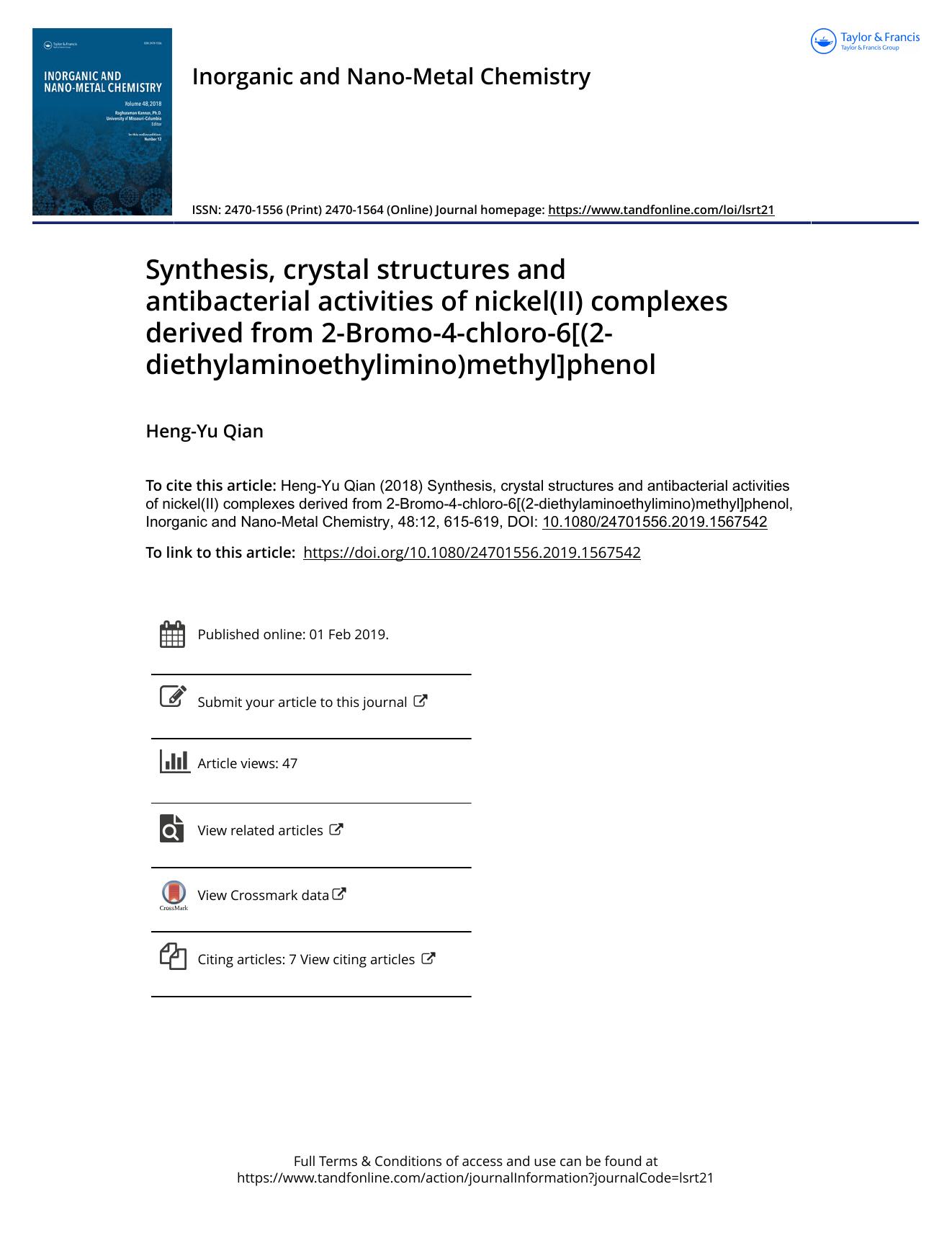 Synthesis, crystal structures and antibacterial activities of nickel(II) complexes derived from 2-Bromo-4-chloro-6[(2-diethylaminoethylimino)methyl]phenol by Qian Heng-Yu