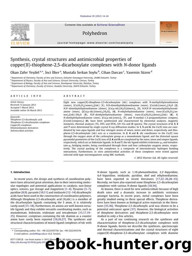 Synthesis, crystal structures and antimicrobial properties of copper(II)-thiophene-2,5-dicarboxylate complexes with N-donor ligands by Okan Zafer YeÅŸilel & İnci İlker & Mustafa Serkan Soylu & Cihan Darcan & Yasemin Süzen
