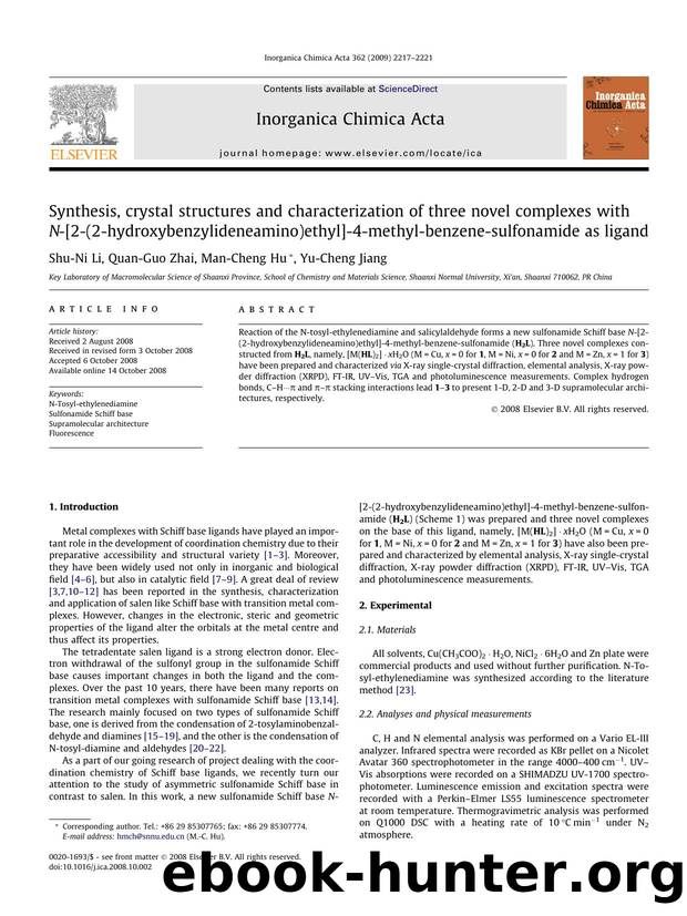 Synthesis, crystal structures and characterization of three novel complexes with N-[2-(2-hydroxybenzylideneamino)ethyl]-4-methyl-benzene-sulfonamide as ligand by Shu-Ni Li; Quan-Guo Zhai; Man-Cheng Hu; Yu-Cheng Jiang