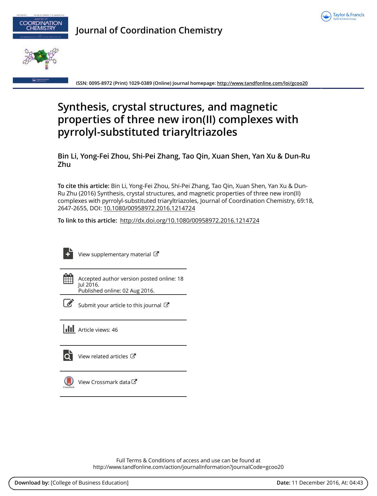Synthesis, crystal structures and magnetic properties of three new iron(II) complexes with pyrrolyl-substituted triaryltriazoles by Bin Li & Yong-Fei Zhou & Shi-Pei Zhang & Tao Qin & Xuan Shen & Yan Xu & Dun-Ru Zhu