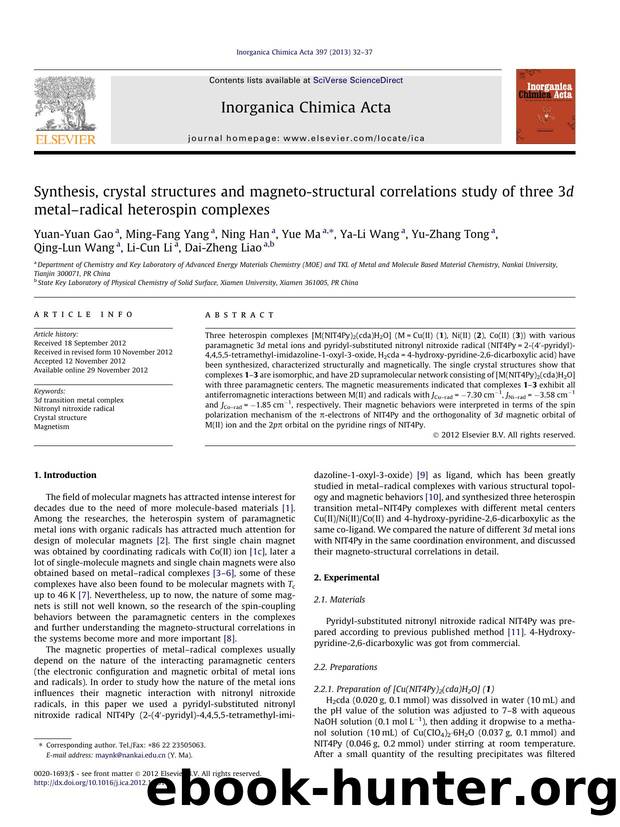 Synthesis, crystal structures and magneto-structural correlations study of three 3d metalÃ¢â¬âradical heterospin complexes by unknow