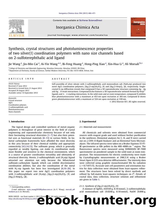 Synthesis, crystal structures and photoluminescence properties of two silver(I) coordination polymers with nano size channels based on 2-sulfoterephthalic acid ligand by Jie Wang & Jin-Min Cai & Ai-Yin Wang & Bi-Feng Huang & Hong-Ping Xiao & Xin-Hua Li & Ali Morsali