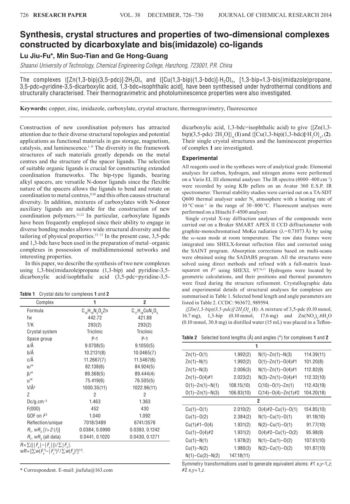 Synthesis, crystal structures and properties of two-dimensional complexes constructed by dicarboxylate and bis(imidazole) co-ligands by Lu Jiu-Fu ; Min Suo-Tian ; Ge Hong-Guang