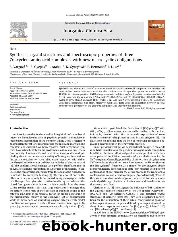 Synthesis, crystal structures and spectroscopic properties of three Znâcyclenâaminoacid complexes with new macrocyclic configurations by Z. Vargová; R. Gyepes; L. Arabuli; K. Györyová; P. Hermann; I. Lukeš